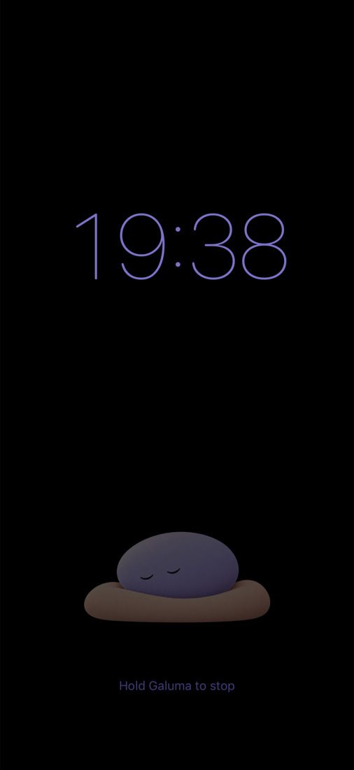 The night screen: the time and Galuma asleep